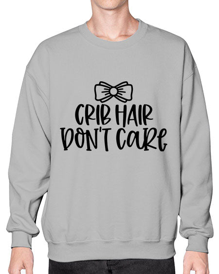 Crib Hair Dont Care Style 291# - baby- Sweatshirt - Crew