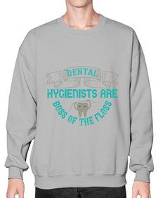 Dental hygienists are Style 112# - dentist- Sweatshirt - Crew