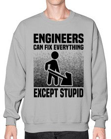 Engineers can fix Style 770# - engineer- Sweatshirt - Crew