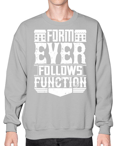 Form ever follows function Style 163# - architect- Sweatshirt - Crew