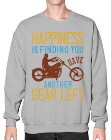 Happiness is finding you have another gear left 27# - motorcycle- Sweatshirt - Crew