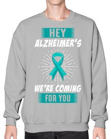 HeyAlzheimerswearecoming 158# - alzheimers- Sweatshirt - Crew