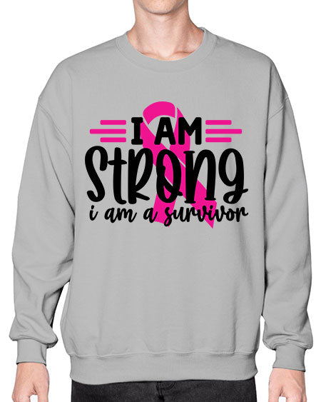 I Am Strong I Am a Survivor 20# - breast cancer- Sweatshirt - Crew
