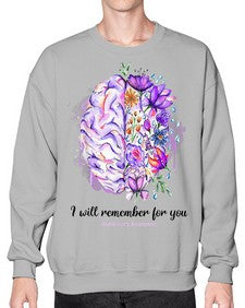 I Will Remember For You Brain Alzheimers Awareness 184# - alzheimers- Sweatshirt - Crew