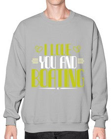 I love you and Boating 19# - boats- Sweatshirt - Crew