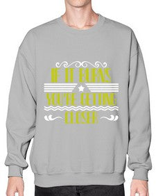 If it burns youre getting closer 21# - boats- Sweatshirt - Crew