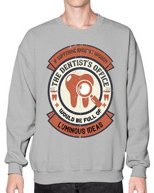 If suffering brought wisdom Style 217# - dentist- Sweatshirt - Crew