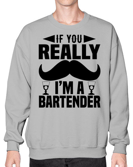 If you really Style 222# - bartender- Sweatshirt - Crew