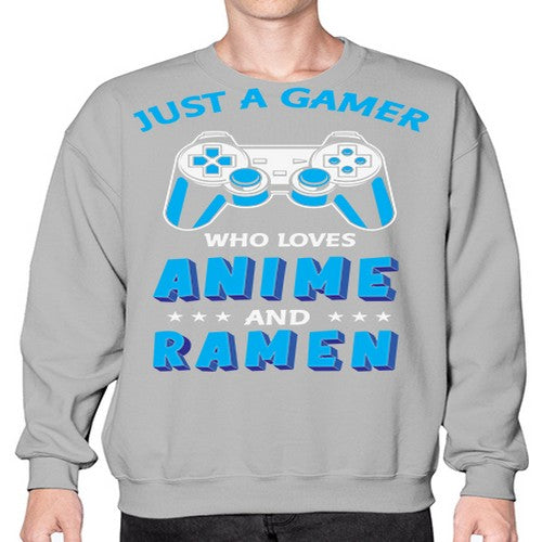 Just A Gamer Who Loves Anime and Ramen 262# - anime- Sweatshirt - Crew
