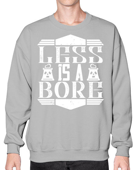 Less is a bore Style 268# - architect- Sweatshirt - Crew