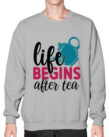 Life Begins After Tea 1298# - tea- Sweatshirt - Crew