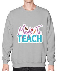 Made To Teach 1080# - teacher- Sweatshirt - Crew