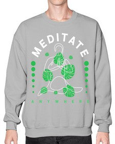 Meditate Anywhere 420# - yoga- Sweatshirt - Crew