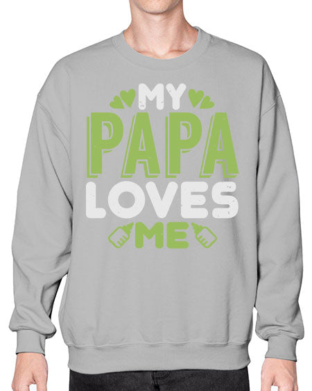 My Papa Loves Me Style 159# - baby- Sweatshirt - Crew