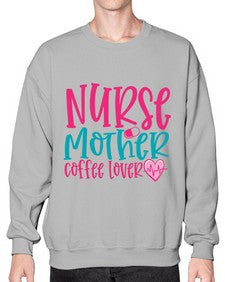 Nurse Mother Coffee Lover Style 1185# - nurse- Sweatshirt - Crew