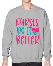 Nurses Do It Better Style 1241# - nurse- Sweatshirt - Crew