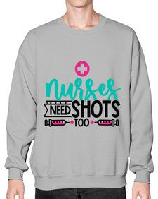 Nurses Need Shoot Too Style Style 1249# - nurse- Sweatshirt - Crew