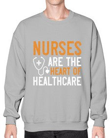 Nurses are the heart of healthcare Style 1228# - nurse- Sweatshirt - Crew