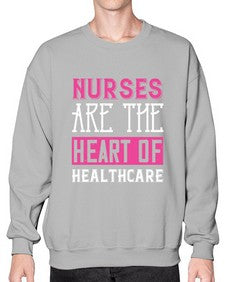 Nurses are the heart of healthcare Style 1230# - nurse- Sweatshirt - Crew