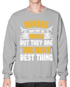 Nurses may not be angels but they are the next best thing Style 1247# - nurse- Sweatshirt - Crew