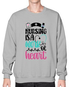 Nursing Is a Work of Heart Style Style 1271# - nurse- Sweatshirt - Crew