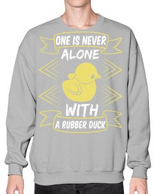 One is never alone with a rubber duck Style 23# - ducks- Sweatshirt - Crew