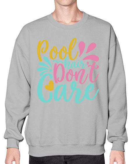 POOL HAIR DONT CARE Style 6# - summer- Sweatshirt - Crew