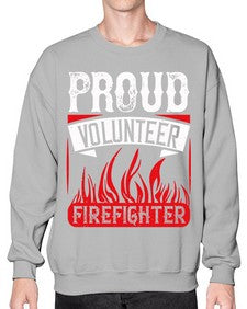 Proud Volunteer Firefighter Style 35# - volunteer- Sweatshirt - Crew