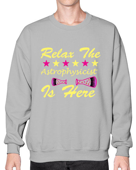 RelaxTheAstrophysicistIsHereScience tshirt design Sciencetshirtdesign 151# - general science- Sweatshirt - Crew