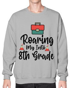 Roaring My Into eighth Grade 757# - eighth grade- Sweatshirt - Crew