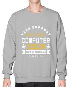 Tech Support because computer ninna is not a job title 14# - computer- Sweatshirt - Crew
