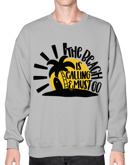 The Beach Is Calling Must Go Style 13# - summer- Sweatshirt - Crew