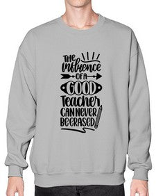 The Influence Of A Good Style 1518# - teacher- Sweatshirt - Crew