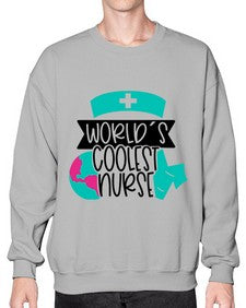 Worlds Coolest Nurse Style Style 1659# - nurse- Sweatshirt - Crew