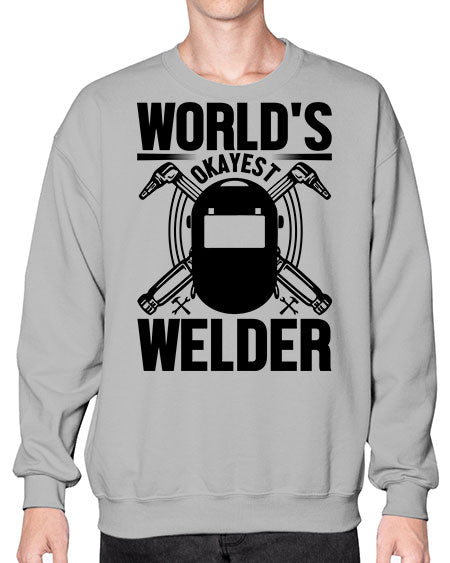 Worlds okayest Style 1666# - welder- Sweatshirt - Crew