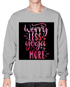 Worry Less Yoga More  609# - yoga- Sweatshirt - Crew