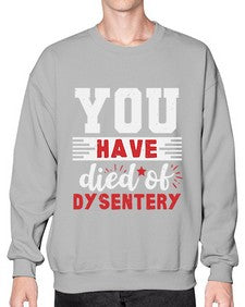You have died of dysentery 58# - video games- Sweatshirt - Crew
