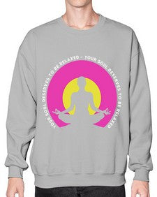 Your Soul Deserves to be Relaxed 657# - yoga- Sweatshirt - Crew