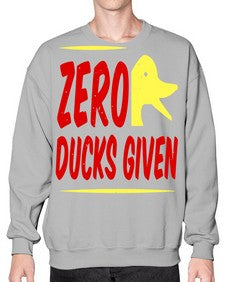 Zero ducks given Style 5# - ducks- Sweatshirt - Crew