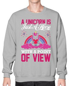 a unicorn is just a horse with a point of view 3# - unicorn- Sweatshirt - Crew