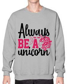 always be a unicorn 10# - unicorn- Sweatshirt - Crew