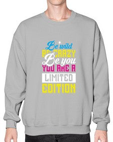 be wild be crazy be you you are a limited edition 43# - unicorn- Sweatshirt - Crew