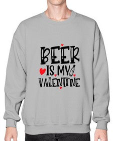 beer is my valentine 651# - beer- Sweatshirt - Crew