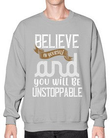 believe in yourself and you will be unstoppable 55# - cooking- Sweatshirt - Crew