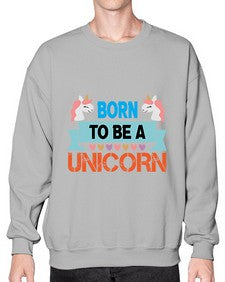 born to be a unicorn 65# - unicorn- Sweatshirt - Crew