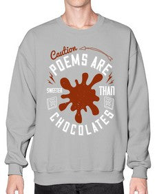 caution poems are sweeter than chocolates 77# - chocolate- Sweatshirt - Crew