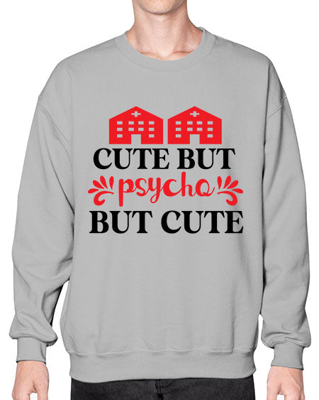 cute but psycho but cute 277# - general science- Sweatshirt - Crew
