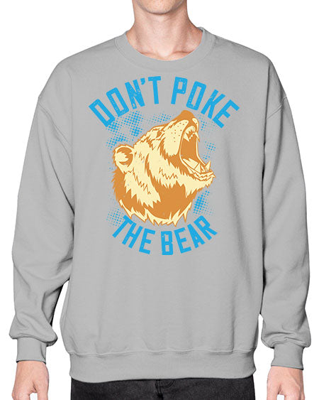 don’t poke the bear 99# - bears - animals- Sweatshirt - Crew