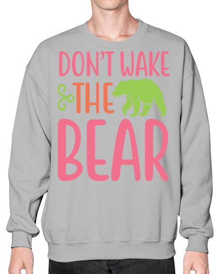 don’t wake the bear 105# - bears - animals- Sweatshirt - Crew