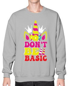 dont be basic 94# - unicorn- Sweatshirt - Crew